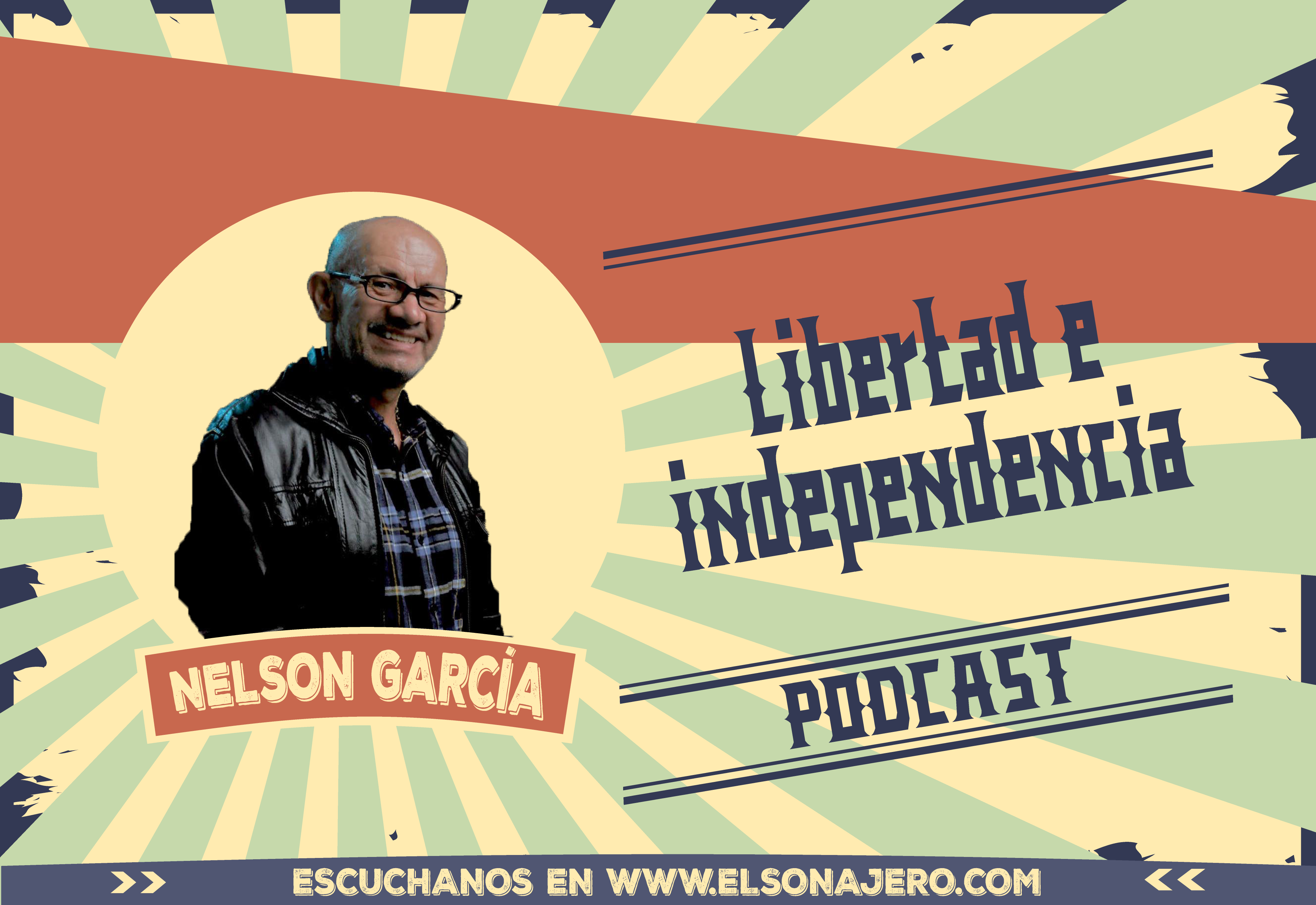 [Podcast] Libertad e Independencia